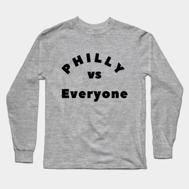 PHILLY VS EVERYONE Long Sleeve T-Shirt by adee Collections 